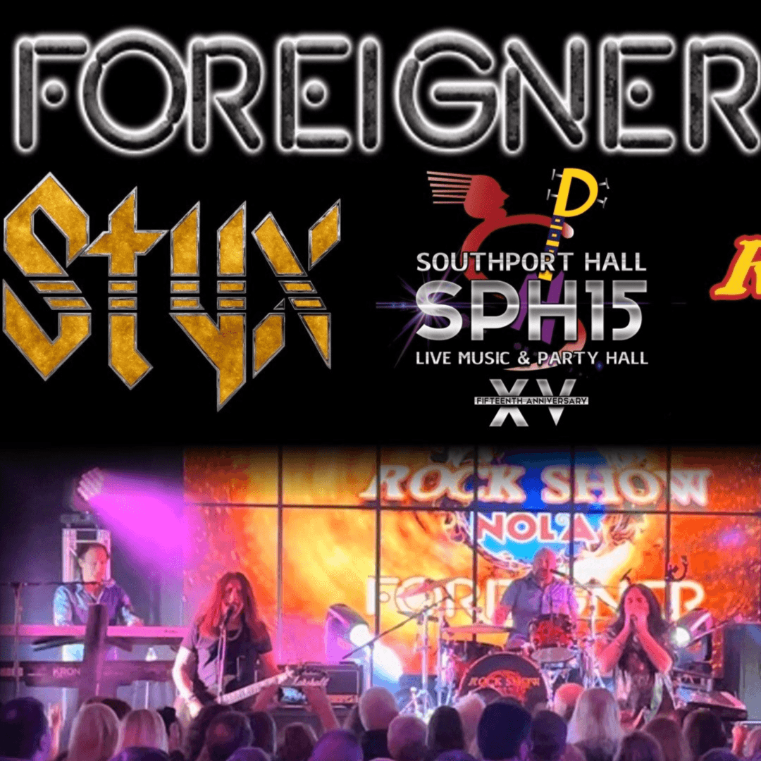 Rock Show NOLA presents an Evening of Styx & Foreigner