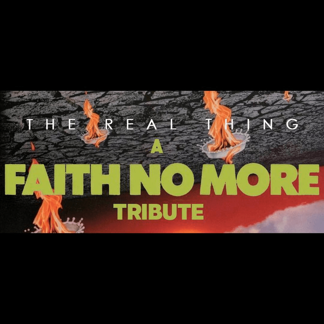 Cover art for The Real Thing - A FAITH NO MORE Tribute event
